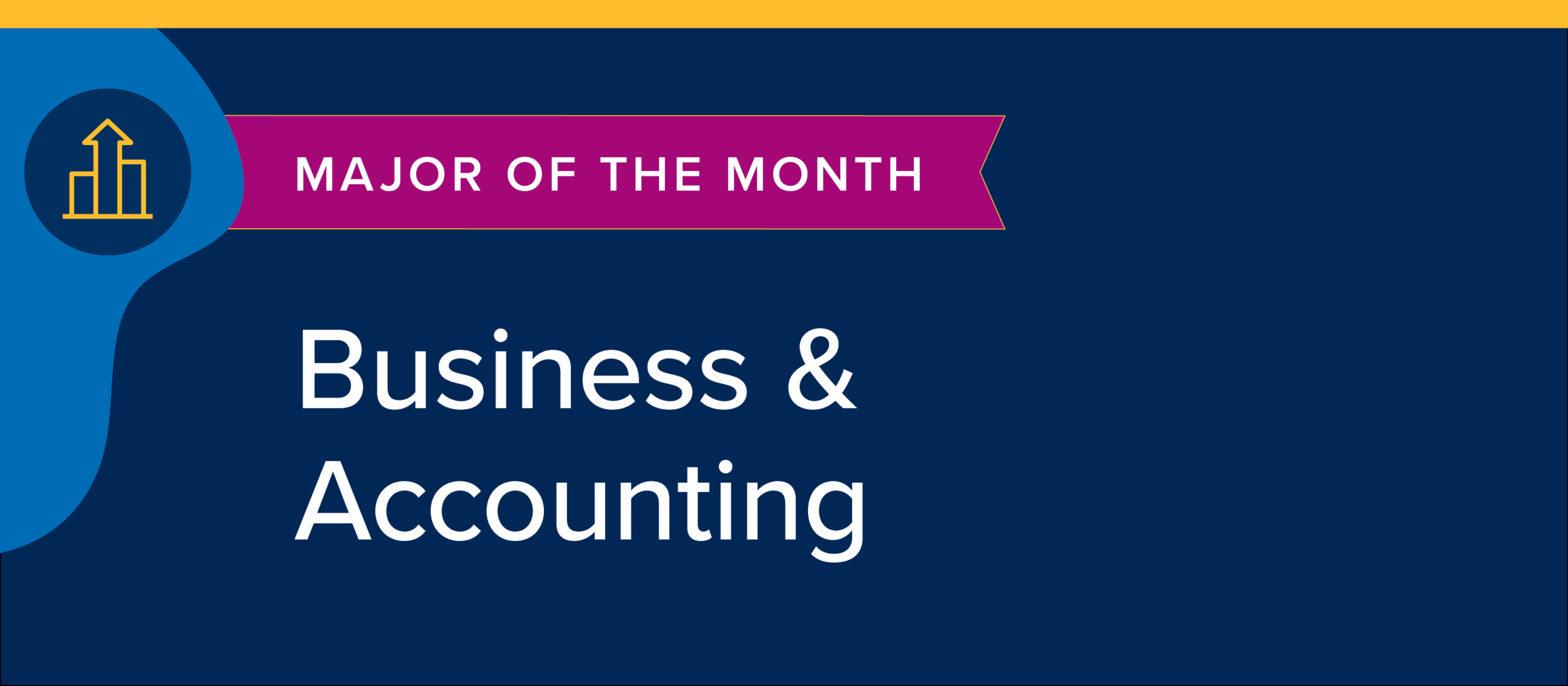Major of the Month Business and Accounting