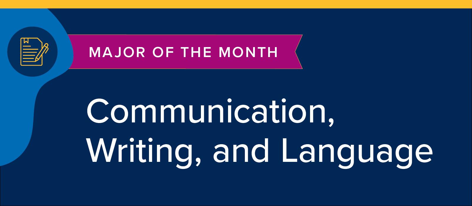 Major of the Month News and Stories Headers Communication