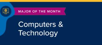 Major of the Month News and Stories Headers Computers