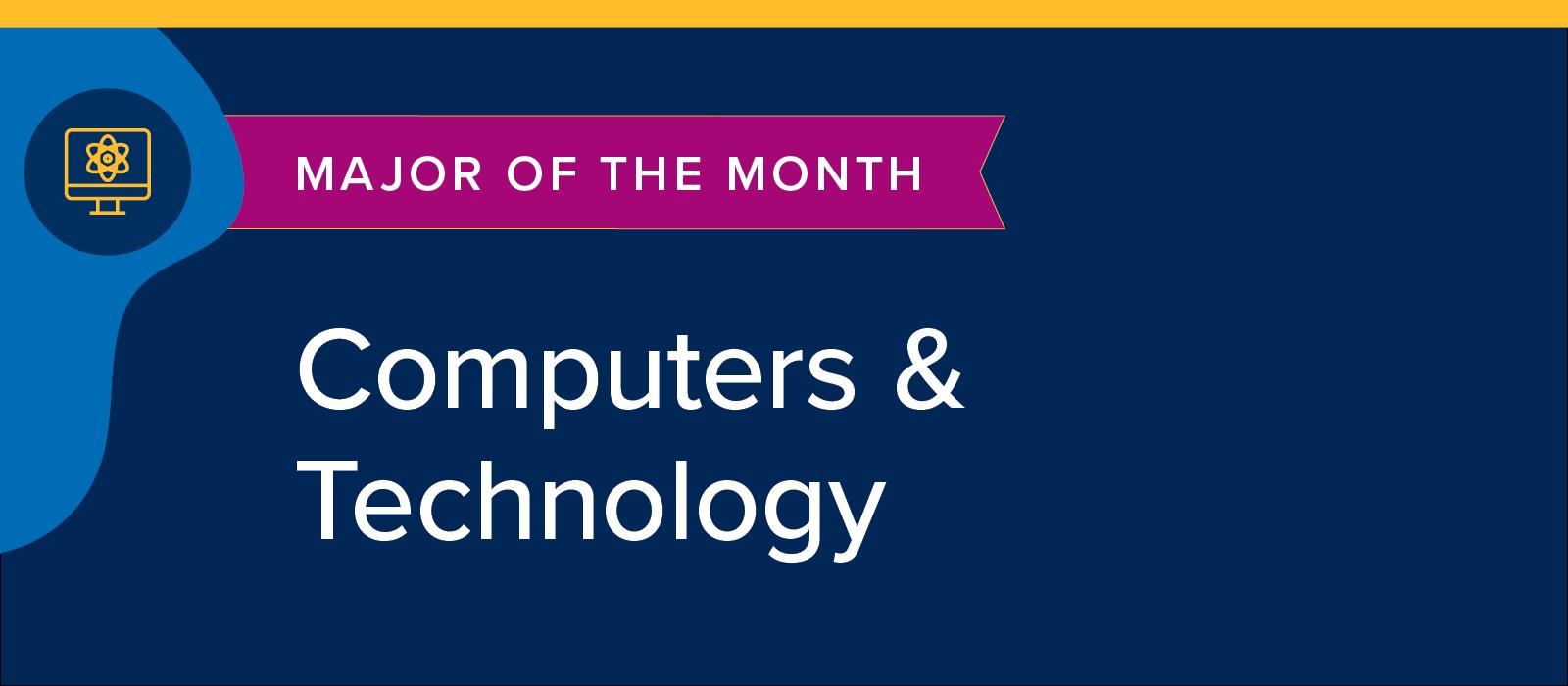 Major of the Month News and Stories Headers Computers