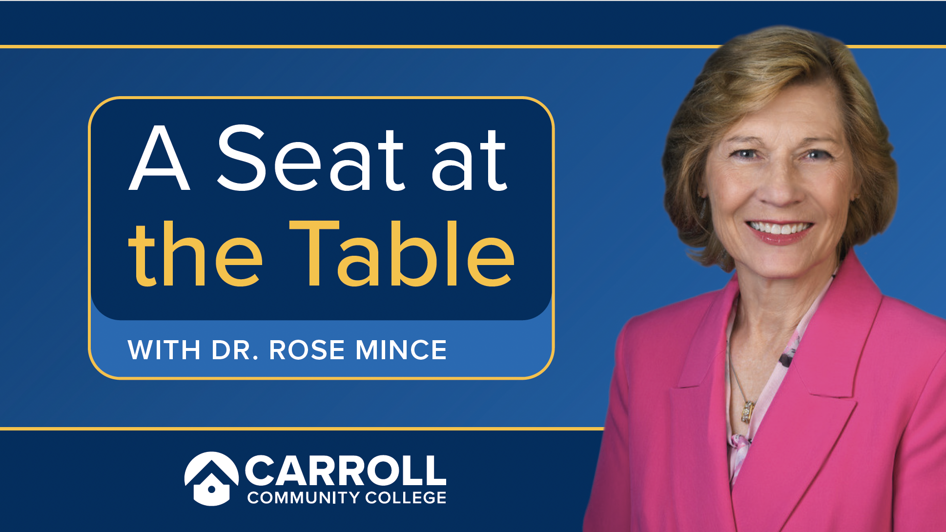 a seat at the table podcast with dr mince carroll community college